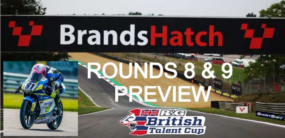 Featured image for “BTC: A Look Ahead to the R&G British Talent Cup Rounds Eight & Nine, Staged at the Rider’s and Spectators Favourite Circuit Brands Hatch International.”